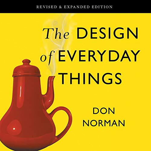 The Design of Everyday Things by Donald A. Norman