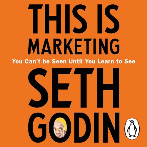 This Is Marketing by Seth Godin